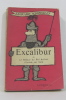 Excalibur ou le retour du roi arthur illustré par siné. Wibberley Leonard