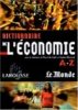 Dictionnaire de l'économie de A à Z. Bezbakh Pierre  Gherardi Sophie