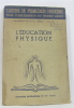 Cahiers de pédagogie moderne pour l'enseignement du premier degré l'éducation physique. Collectif
