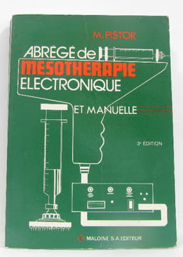 Abrégé de mésotherapie électronique et manuelle. Pistor M