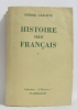 Histoire des français tome premier. Gaxotte Pierre