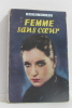 Femme sans coeur. Villemer Maxime