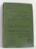 Le français par l'observation sensible - lecture et récitation 1ere année. Rudler G.  Berthonneau N