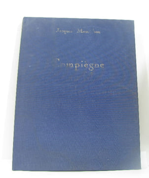 Compiègne au fil des années et des siècles chroniques. Mourichon Jacques