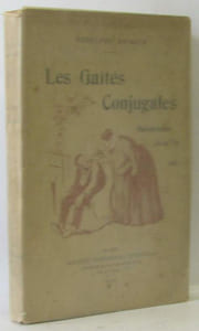 Les gaîtés conjugales - mélodrames de la vie