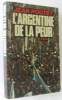 L'Argentine de la peur : histoire d'une frustration. Poutet Jean