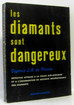 Les diamants sont dangereux. J.H. Du Plessis