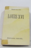 Louis XVI. De La Fuye Maurice