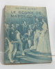 Le règne de napoléon III. Aubry Octave