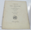 Paul Déroulède Un semeur d'énergie conférence donnée aux membres de la ligue des patriotes et de la société de graphologie à paris le 17 mars 1923. ...