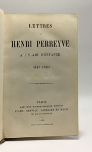 Lettres de henri perreyve à un ami d'enfance 1847-1865