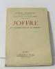 Joffre. Hanotaux Gabriel