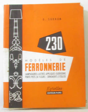 6 documents de ferronnerie (voir descriptif) : 230 modèles de ferronnerie (très incomplet) Lampadaires lustres appliques guéridons porte pots de ...