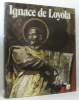 Ignace de Layola. Collectif