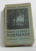 Dans la forêt normande. Herriot Édouard