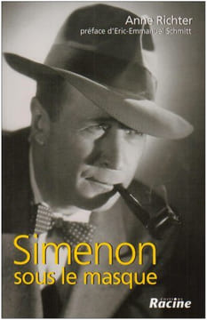Simenon sous le masque. Richter Anne Schmitt Eric-Emmanuel