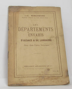 Les départements envahis d'alsace & de lorraine
