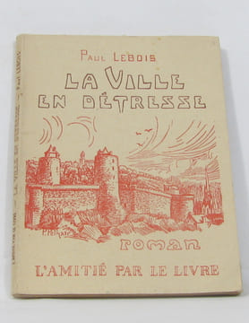 La ville en détresse. Lebois Paul