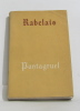 Pantagruel. Rabelais