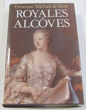 Royales alcoves. Princesse Michael De Kent