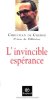 L'Invincible Espérance. Chergé Christian De  Chenu Bruno