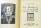 La chronique des frères ennemis + La tragédie de Ravaillac --- bois originaux de (respectivement): Morin-Jean Le Breton. Tharaud  Jérome Et Jean