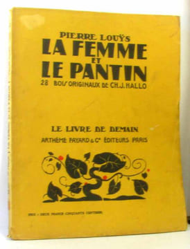 Aphrodite (moeurs antiques) + Les chansons de Bilitis + Contes choisis + La femmeet le pantin --- bois originaux de (respectivement): Morin-Jean ...