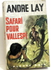 Safari pour vallespi. Lay André