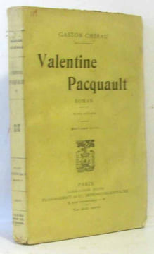 Valentine Pacquault - tome second. Chérau Gaston