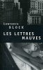 Les lettres mauves. Block Lawrence  Menanteau Étienne