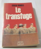 Le Transfuge. Forbes Colin  Ganstel Michel