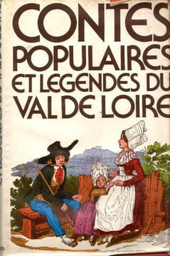 Contes populaires et légendes du Val de Loire. Claude Seignolle