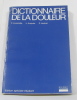 Dictionnaire de la douleur. Lhermitte F.  Auquier L.  Lechat P