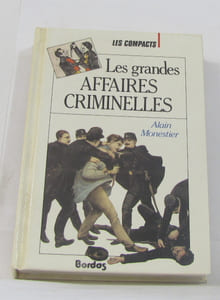 Les grandes affaires criminelles