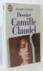Dossier Camille Claudel : Présenté par Jeanne Fayard : Introduction de Monique Laurent : Collection : J'ai lu n° 2615. Cassar Jacques