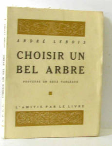 Choisir Un Bel Arbre - Proverbe En Deux Tableaux