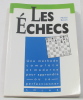 Les Échecs. Benoît Michel