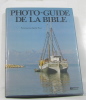 Photo-guide de la Bible. Paul André