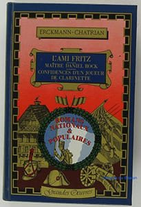 L'Ami Fritz / Maître Daniel Rock / Confidences d'un joueur de clarinette (Grandes oeuvres)