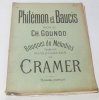 Philémon et baucis opéra - bouquet de mélodies contenant tous les principaux motifs par cramer. Gounod Ch
