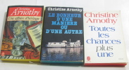 Lot de 3 livres Une affaire d'héritage - le bonheur d'une manière ou d'une autre - toutes les chances plus une. Christine Arnothy