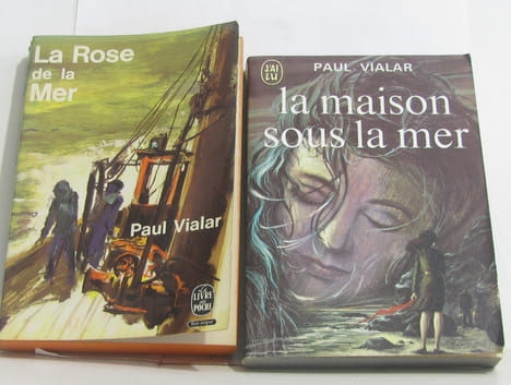 Lot de 2 livres La rose de la mer - la maison sous la mer. Vialar Paul
