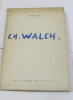 Charles walch peinture - gouaches - dessins - scuplture 1932-1948. Anonyme