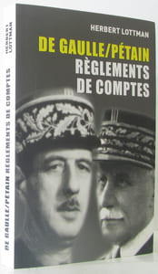 De gaulle pétain --- règlements de comptes