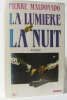 La Lumière et la nuit. Maldonado Pierre