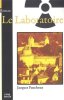 Le Laboratoire. Roman. Faucheux Jacques