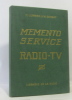 Memento service radio - t.v. Schaff W Cormier M