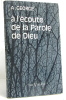 À l'écoute de la parole de dieu. George A