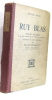 Ruy blas Ruy blas édition classique avec extraits de la préface de cromwell notices et notes critiques de maurice levaillant. Hugo Victor