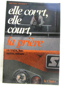 Elle court elle court priere